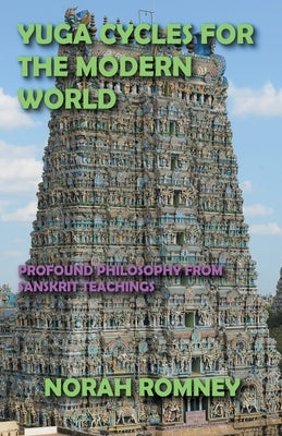 Yuga Cycles for the Modern World by Romney, Norah