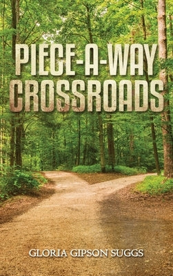 Piece-A-Way Crossroads by Suggs, Gloria Gipson