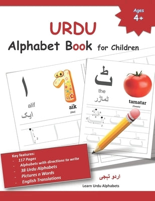 URDU Alphabet Book for Children: Urdu Letter Tracing Work Book with English Translations by Alphabets, Urdu