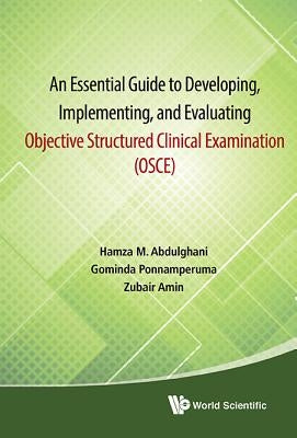 Essen Guide Develop, Implem & Evalua Object Struc Clinic ..: Implementing by Hamza M. Abdulghani, Gominda Ponnamperum