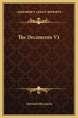 The Decameron V1 by Boccaccio, Giovanni