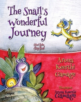 The Snail's Wonderful Journey by Gamage, Aruna Keerthi