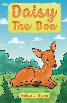 Daisy The Doe by V. Brown, Melissa
