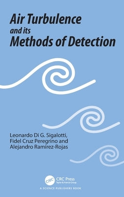 Air Turbulence and Its Methods of Detection by Sigalotti, Leonardo Di G.