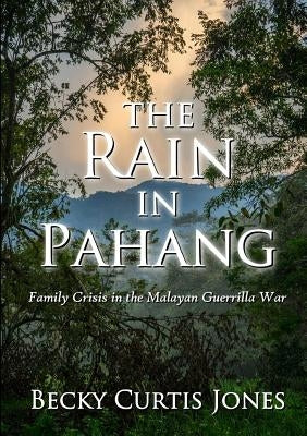 The Rain In Pahang by Curtis Jones, Becky
