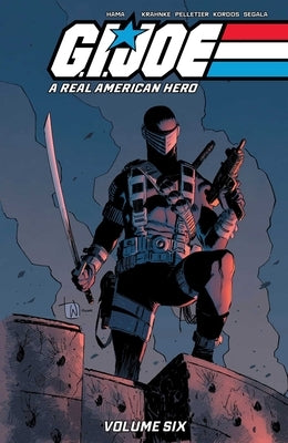 G.I. Joe: A Real American Hero Vol. 6 by Hama, Larry