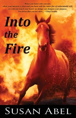 Into the Fire by Abel, Susan