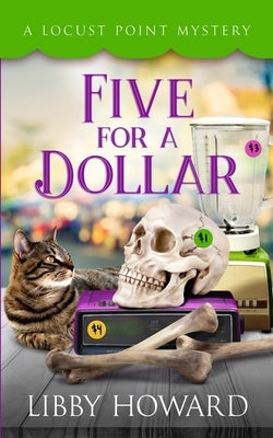 Five For A Dollar by Howard, Libby