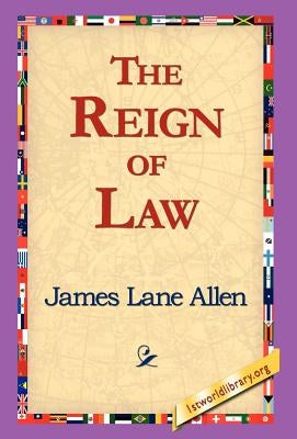 The Reign of Law by Allen, James Lane