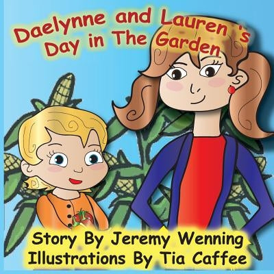 Daelynne & Lauren: Day in the Garden by Wenning, Jeremy
