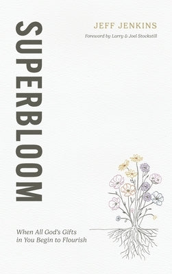 Superbloom by Jenkins, Jeff