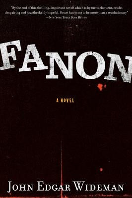 Fanon by Wideman, John Edgar