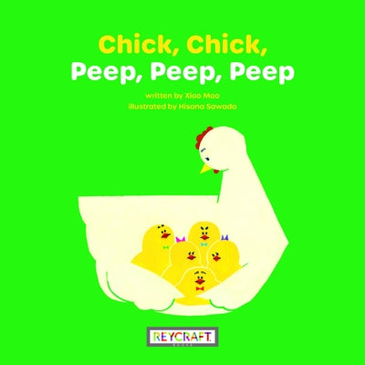 Chick, Chick, Peep, Peep, Peep by Mao, Xiao