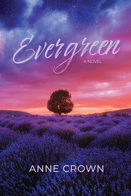 Evergreen by Crown, Anne