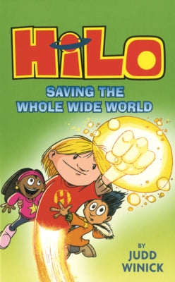 Saving the Whole Wide World by Winick, Judd