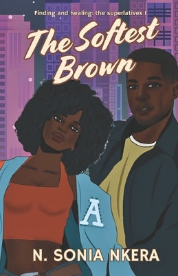 The softest Brown by Nkera, N. Sonia