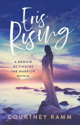 Eris Rising by Ramm, Courtney