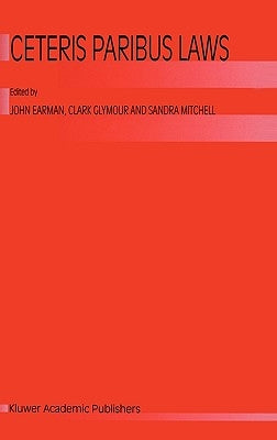Ceterus Paribus Laws by Earman, John