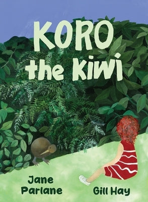 Koro the Kiwi by Parlane, Jane