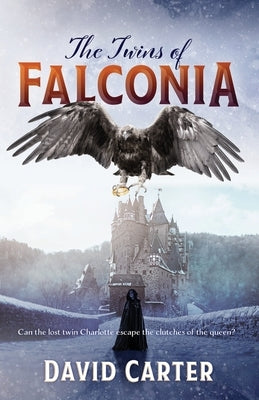 The Twins of Falconia by Carter, David