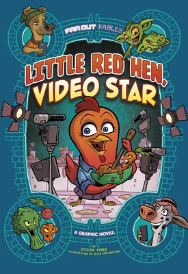 Little Red Hen, Video Star: A Graphic Novel by Foxe, Steve