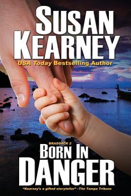 Born in Danger by Kearney, Susan