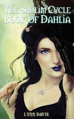 The Shulim Cycle Book of Dahlia by Perretta, Nick