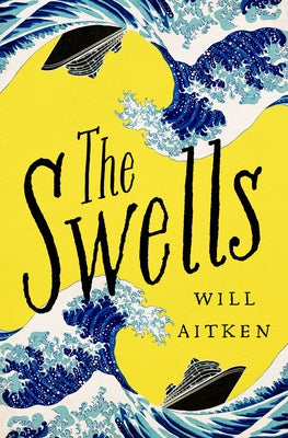 The Swells by Aitken, Will