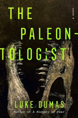 The Paleontologist by Dumas, Luke