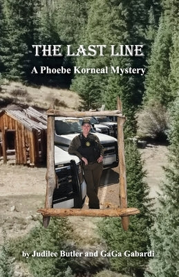 The Last Line A Phoebe Korneal Mystery by Butler, Judilee