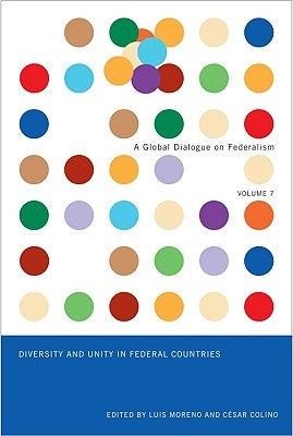 Diversity and Unity in Federal Countries by Moreno, Luis