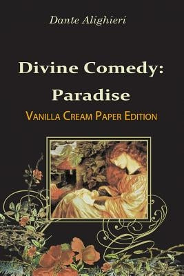 Divine Comedy: Paradise by Alighieri, Dante