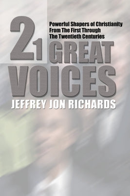 Twenty-One Great Voices by Richards, Jeffrey J.