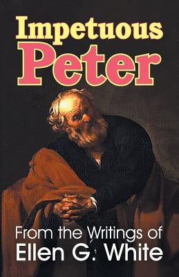 Impetuous Peter by White, Ellen G.