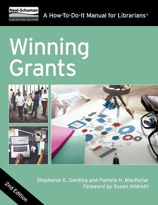 Winning Grants: A How-To-Do-It Manual for Librarians by Mackellar, Pamela H.