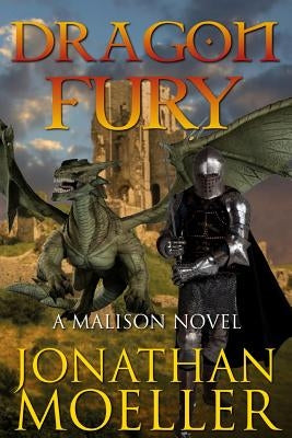 Malison: Dragon Fury by Moeller, Jonathan