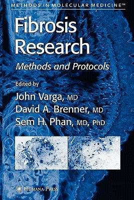 Fibrosis Research: Methods and Protocols by Varga, John