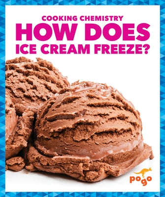 How Does Ice Cream Freeze? by Brink, Tracy Vonder