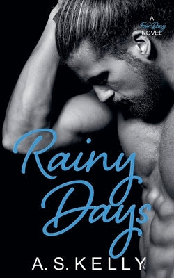 Rainy Days by Kelly, A. S.