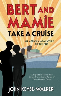 Bert and Mamie Take a Cruise by Keyse-Walker, John