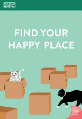 Flipbook Notepad: Find Your Happy Place by Chronicle Books