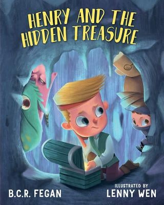 Henry and the Hidden Treasure by Fegan, B. C. R.