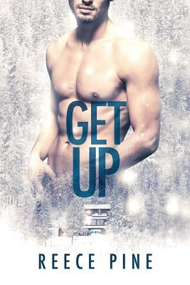 Get Up by Pine, Reece