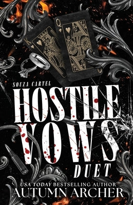 Hostile Vows: The Complete Two-Book Dark Mafia Duet by Archer, Autumn