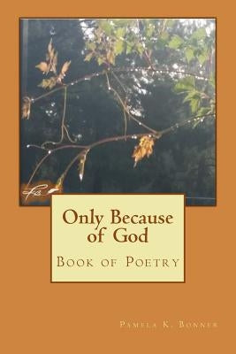 Only Because of God: Book of Poetry by Rain, Jazzmyne