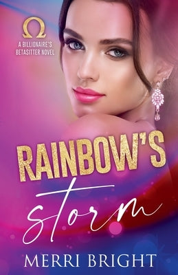 Rainbow's Storm by Bright, Merri