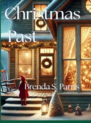 Christmas Past by Parris, Brenda S.