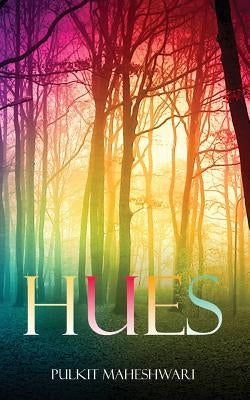Hues by Maheshwari, Pulkit