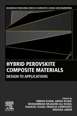 Hybrid Perovskite Composite Materials: Design to Applications by Khan, Imran