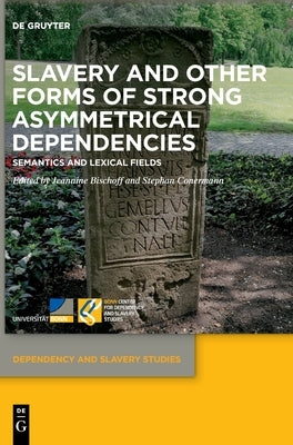 Slavery and Other Forms of Strong Asymmetrical Dependencies by No Contributor